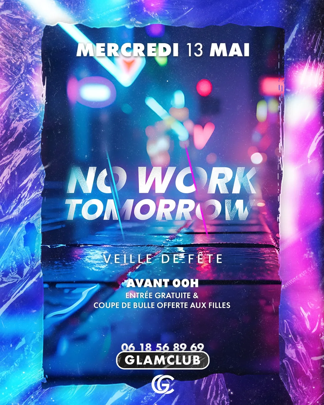 Affiche de la soirée No Work Tomorrow